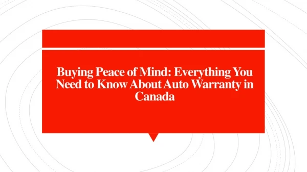 Everything You Need to Know About Auto Warranty in Canada