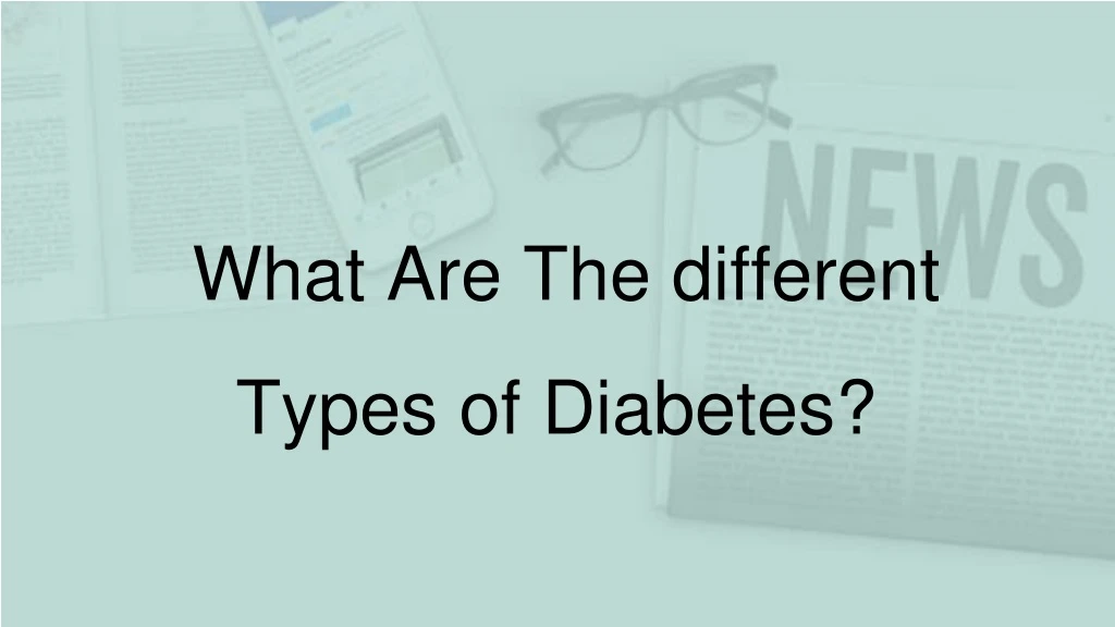 what are the different types of diabetes