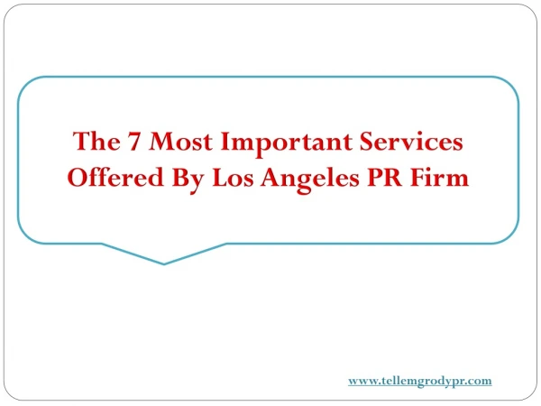 The 7 Most Important Services Offered By Los Angeles PR Firm