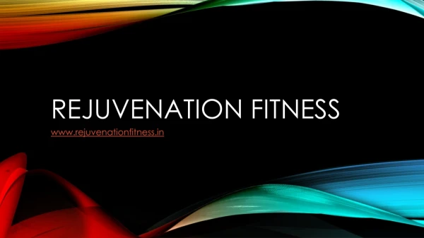 Rejuvenation Fitness Group | Fitness Trainer in Bangalore