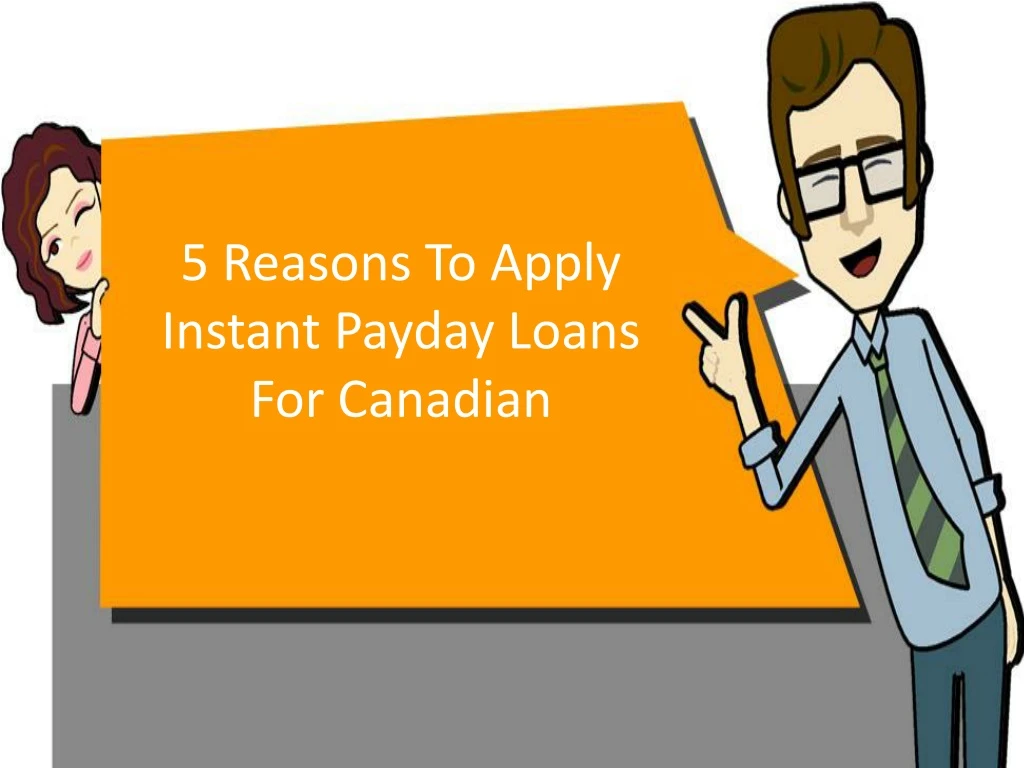5 reasons to apply instant payday loans