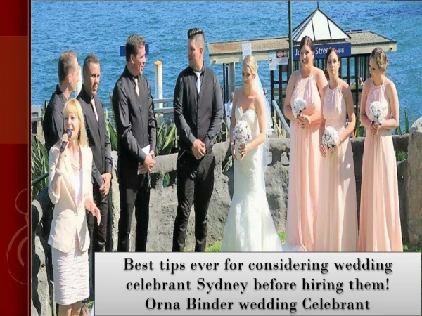 Best tips ever for considering wedding celebrant Sydney before hiring them! Orna Binder wedding Celebrant