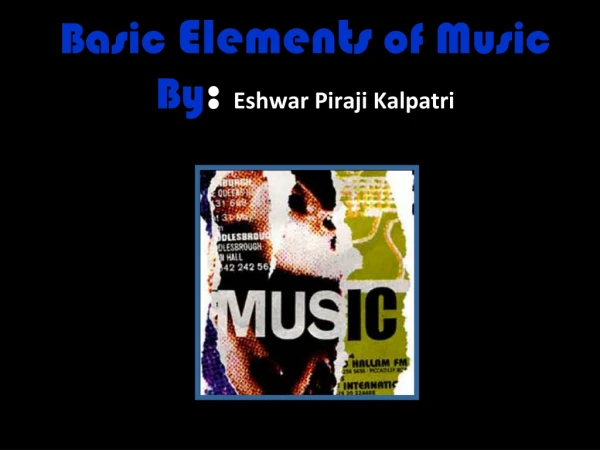 Basic Elements of Music- Eshwar Peeraji Kalpatri