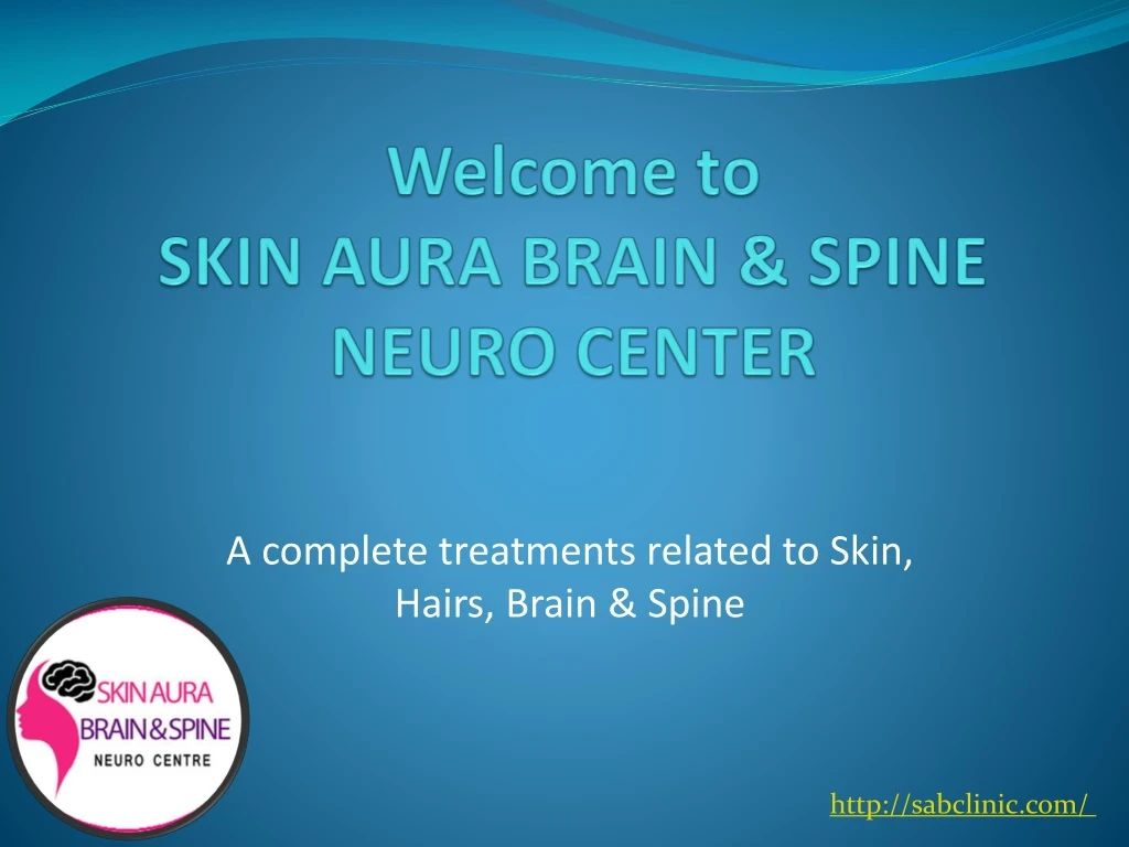 welcome to skin aura brain spine neuro center