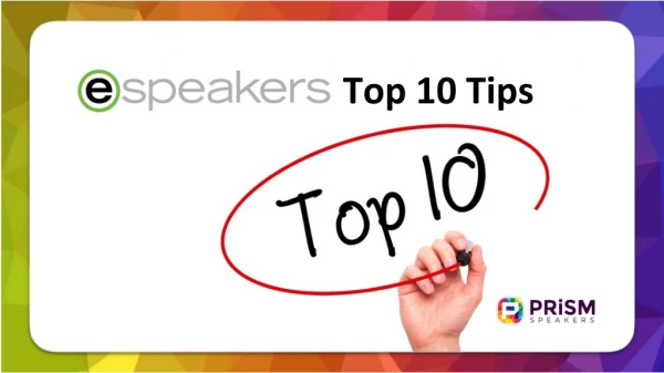 eSpeakers Top 10 Tips