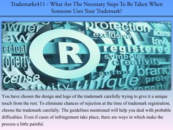 Trademarks411 - What Are The Necessary Steps To Be Taken When Someone Uses Your Trademark?