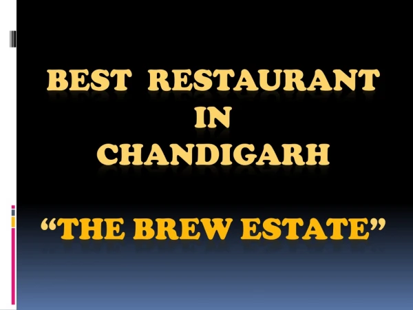 Best Restaurant In Chandigarh - The Brew Estate