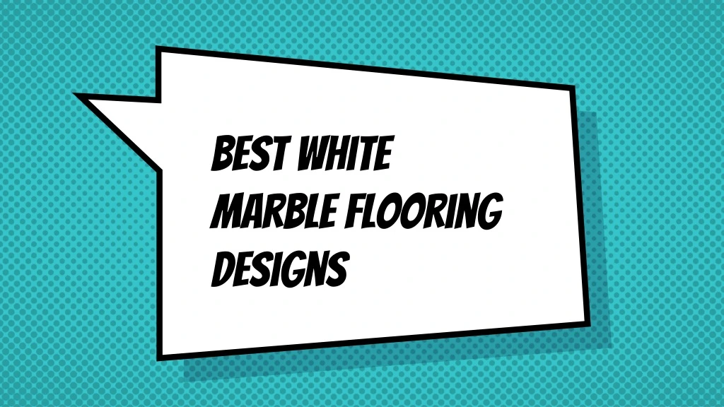 best white marble flooring designs