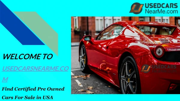 Find Certified Pre Owned Cars For Sale in USA | Usedcarsnearme