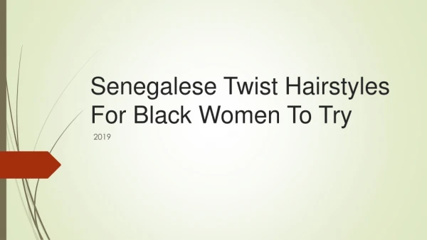 Senegalese twists