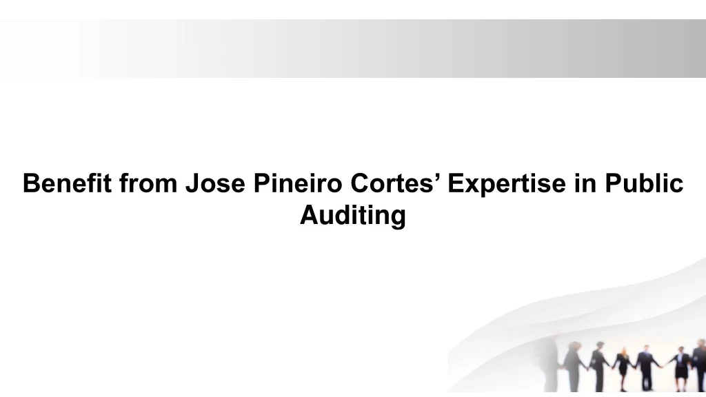 benefit from jose pineiro cortes expertise