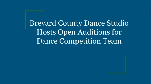 Brevard County Dance Studio Hosts Open Auditions for Dance Competition Team