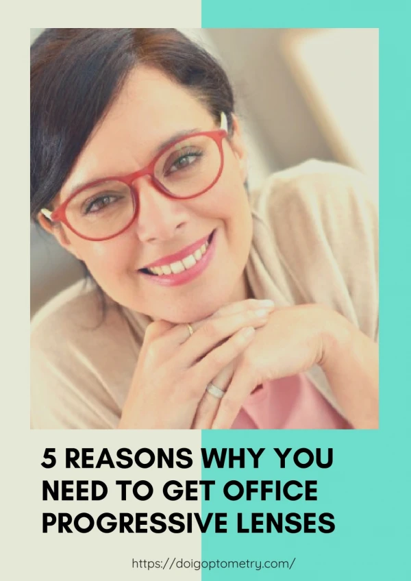5 Reasons why you need to get office Progressives Lenses