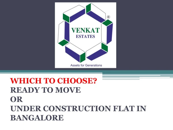 Flat in Bangalore | Ready to Move or Under Construction Flat