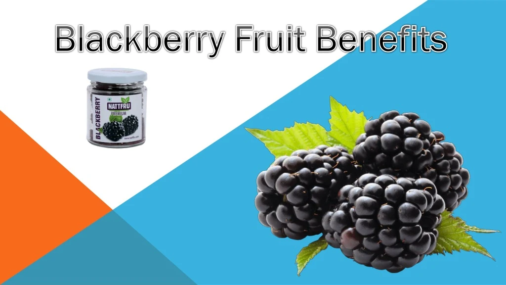 blackberry fruit benefits