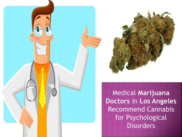 Medical Marijuana Doctors in Los Angeles Recommend Cannabis for Psychological Disorders