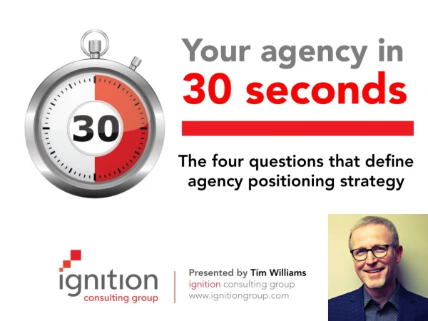 Your Agency in 30 Seconds