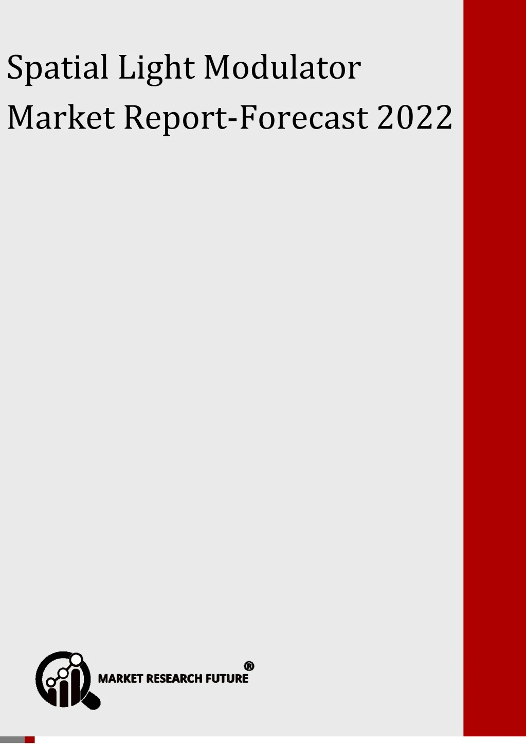 spatial light modulator market forecast 2022