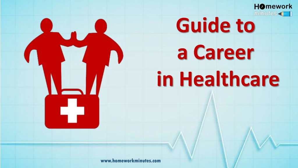 guide to a career in healthcare