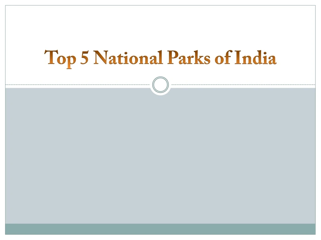 top 5 national parks of india