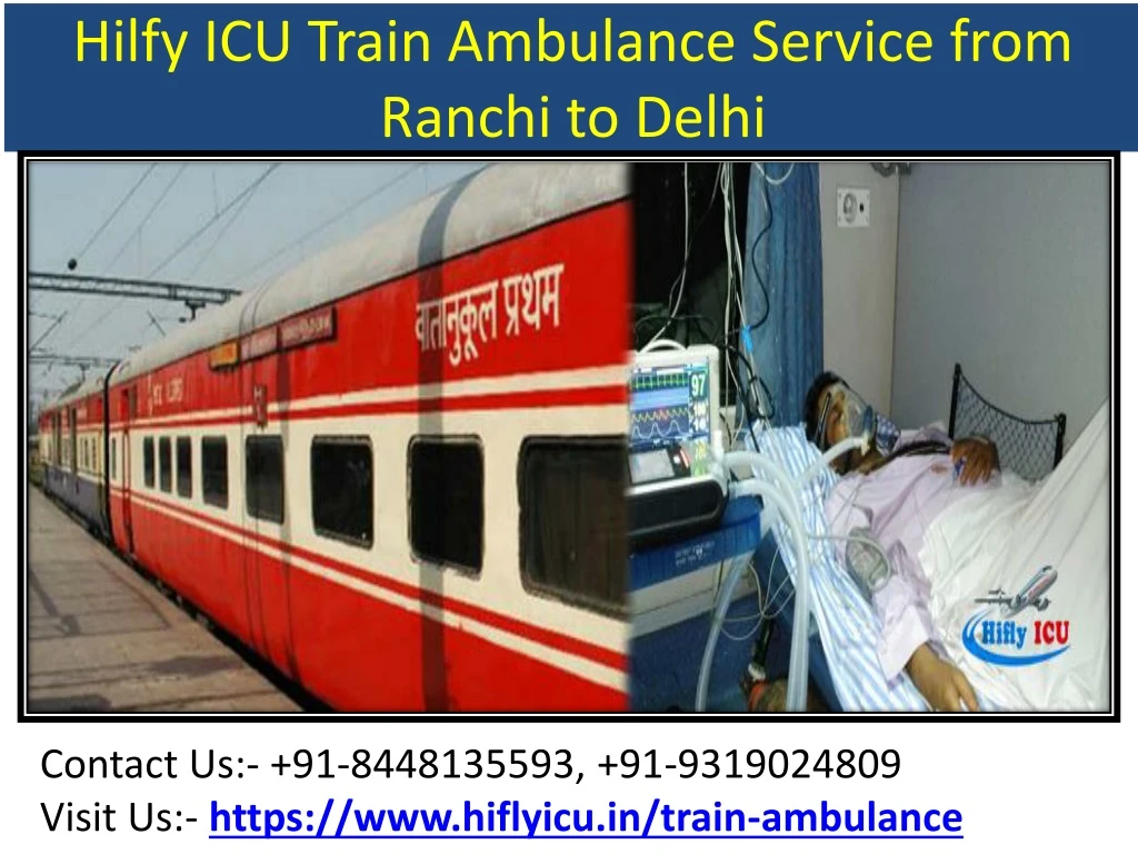 hilfy icu train ambulance service from ranchi to delhi