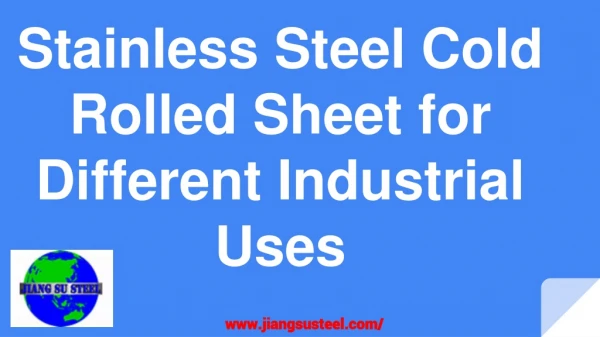 Stainless Steel Cold Rolled Sheet for Different Industrial Uses