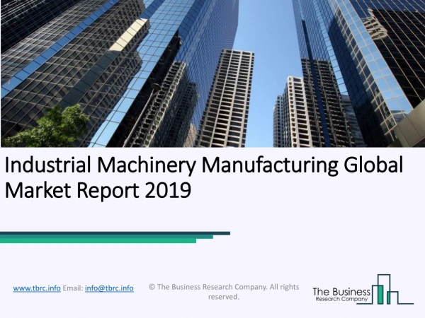 The Industrial Machinery Manufacturing Market To Improve Its Performance