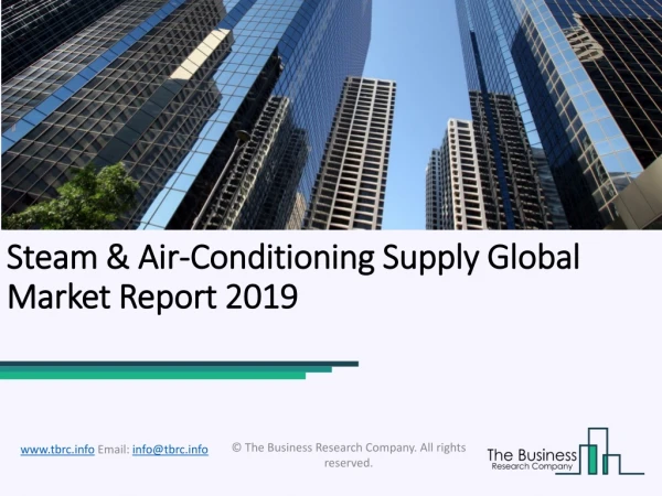 The Steam & Air-Conditioning Supply Market To Improve Its Performance