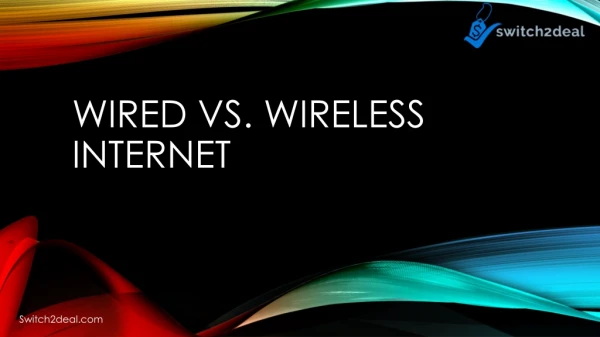 Wired vs Wireless internet