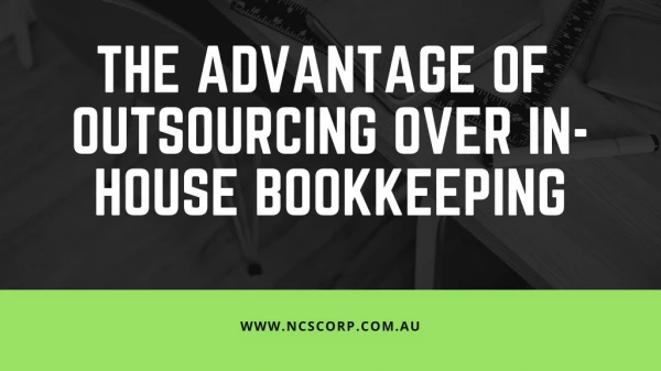 The Advantage of Outsourcing over In-House Bookkeeping