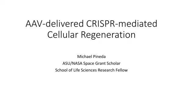 AAV-delivered CRISPR-mediated Cellular Regeneration