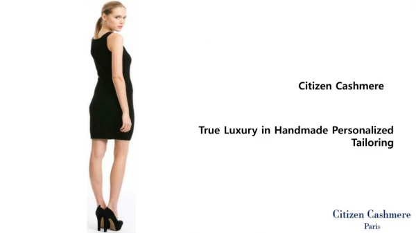 Citizen Cashmere – Find True Luxury in Handmad Personalized Tailoring