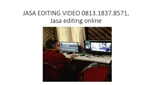 JASA EDITING VIDEO 0813.1837.8571, Menerima editing video murah