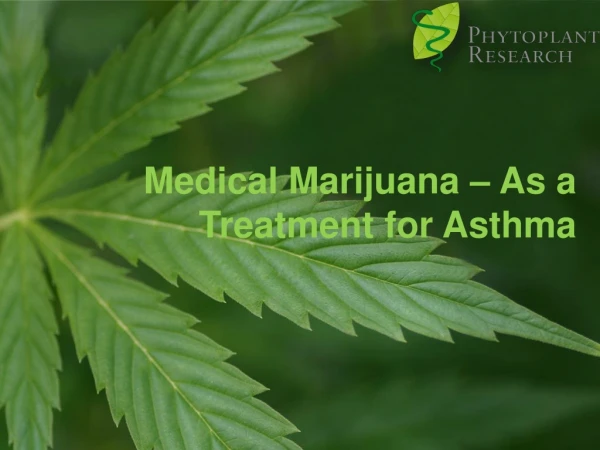 Medical Marijuana – As a Treatment for Asthma