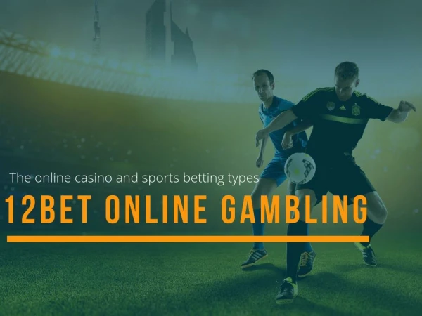 12bet casino