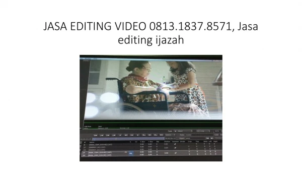 JASA EDITING VIDEO 0813.1837.8571, Jasa editing ijazah