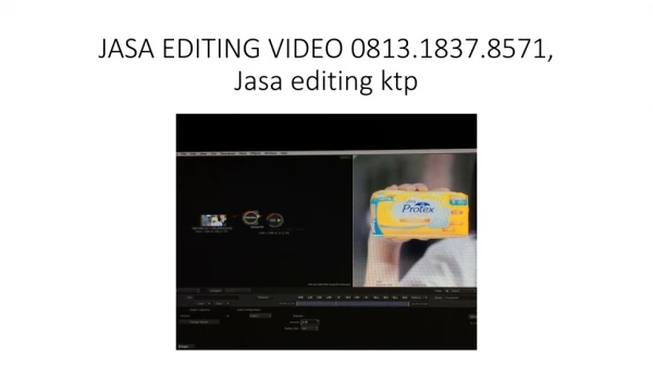 JASA EDITING VIDEO 0813.1837.8571, Jasa editing ktp