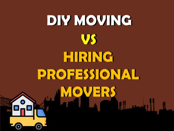 DIY Moving vs Hiring Professional Movers in Melbourne