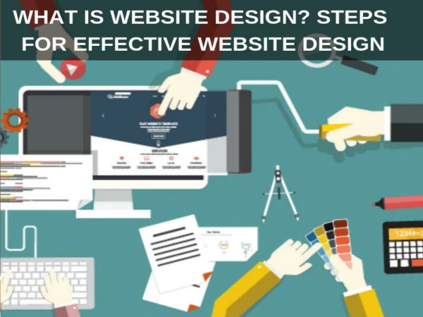 What Is Website Design? Steps For Effective Website Design