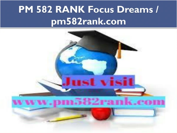 PM 582 RANK Focus Dreams / pm582rank.com