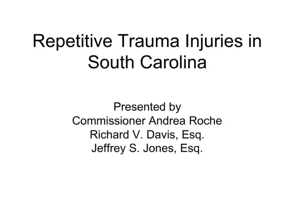Repetitive Trauma Injuries in South Carolina