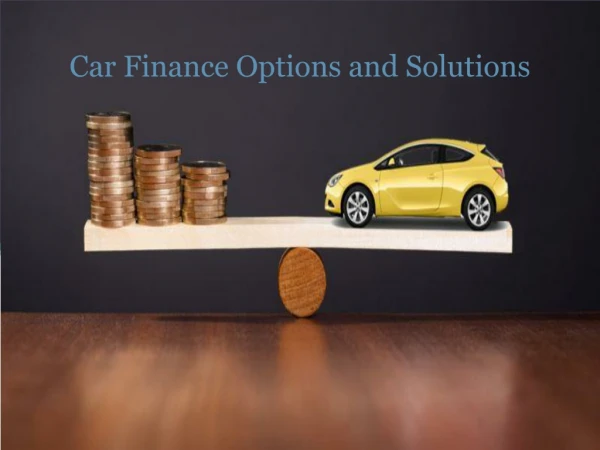 Car Finance Options and Solutions