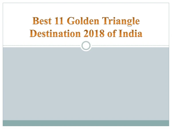 Best 11 Golden Triangle Destination 2018 of India