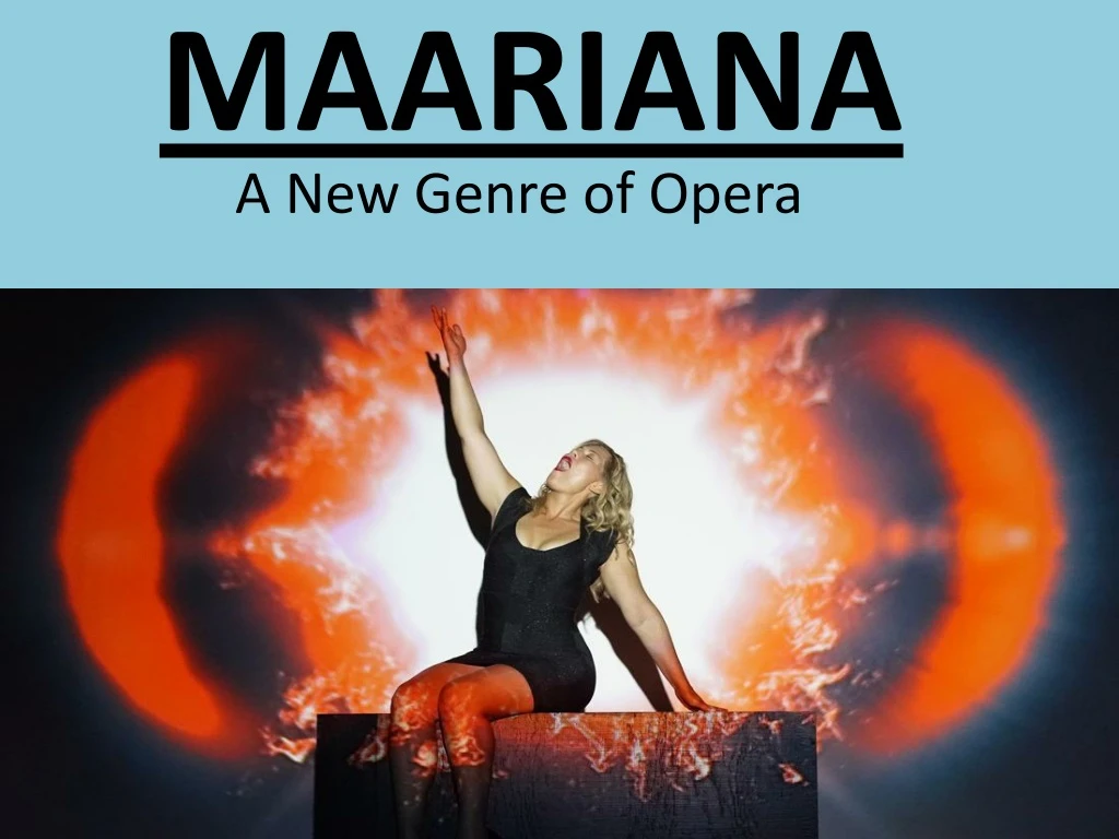 maariana a new genre of opera