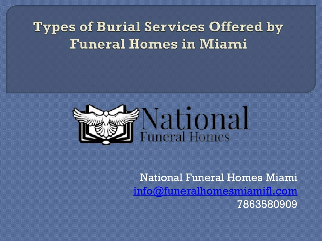 types of burial services offered by funeral homes in miami