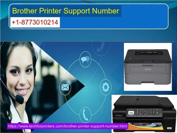 Secrets To Make Your Work Effective With Brother Printer Support Number 18773010214