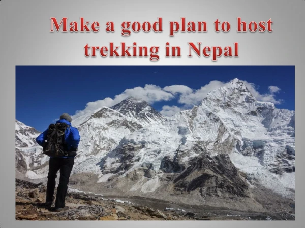 Make a good plan to host trekking in Nepal