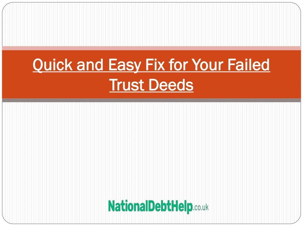 quick and easy fix for your failed trust deeds