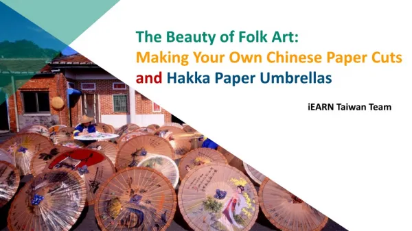 The Beauty of Folk Art: Making Your Own Chinese Paper Cuts and Hakka Paper Umbrellas