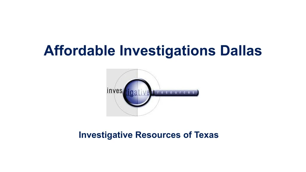 affordable investigations dallas
